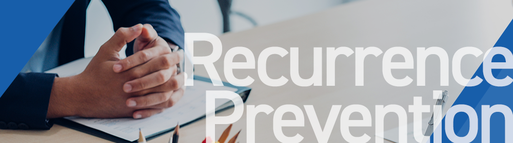 Recurrence Prevention